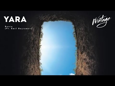 Rawin - YARA (Ft. Emil Bayramov)