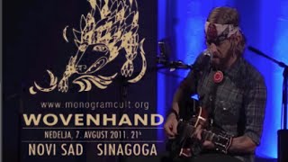 Wovenhand, Not One Stone (Live 2011)