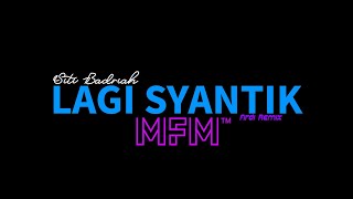 Download lagu DJ LAGI SYANTIK - Siti Badriah | Firdi Remix mp3