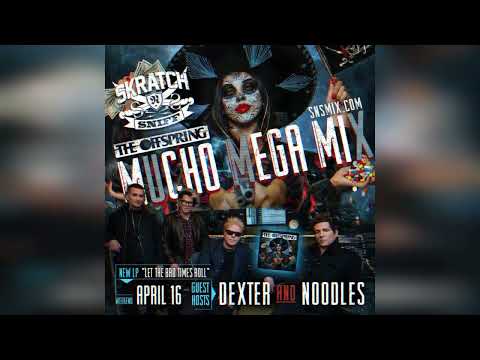 The Offspring - Skratch N Sniff 'Mucho Mega Mix' Special