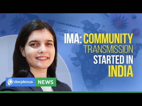 IMA: Community Transmission In India, And Many More