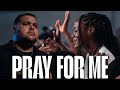 PRAY FOR ME