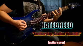 HATEBREED - Another Day, Another Vendetta | guitar cover