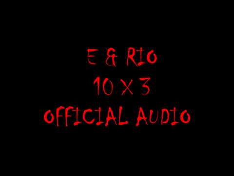 Rio Da Yung Og x Grindhard E -10x3 (OFFICIAL AUDIO) @MichaelKiddDirectedIt