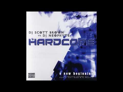 DJ Scott Brown Vs DJ Neophyte - Hardcore - A New beginning 2 CD - 2002