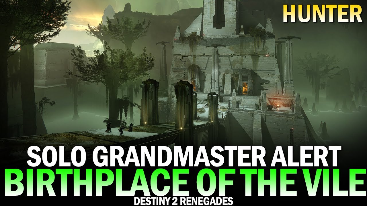 Solo Flawless Grandmaster Alert Birthplace of the Vile (Hunter) [Destiny 2 Renegades]
