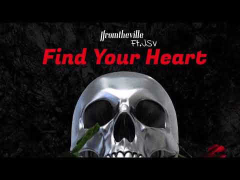 JFROMTHEVILLE - Find Your Heart