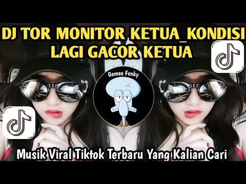 DJ TOR MONITOR KETUA ANGGOTA MAU LAPOR KETUA🔥DJ ORANG BARU LEBE GACOR  DJ VIRAL TIKTOK TERBARU‼️