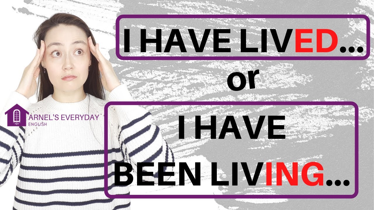 PRESENT PERFECT or PRESENT PERFECT CONTINUOUS? | the difference