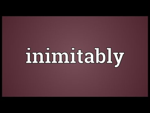 Inimitably Meaning