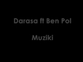 Darasa ft Ben pol Muziki lyrics von Darasa ft Ben pol Muziki lyrics von