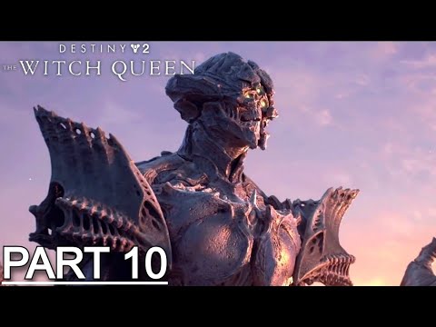 DESTINY 2 THE WITCH QUEEN Gameplay Walkthrough Part 10 Campaign | No Commentary (Full Game)