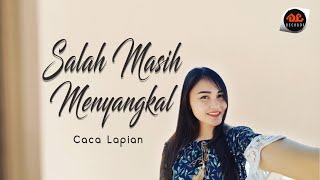 Download lagu Caca Lapian - Salah Masih Manyangkal [ ] Lagu Manado mp3