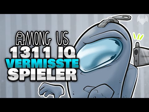 1311 IQ SPIELER werden VERMISST 🤔 - ♠ Among Us ♠