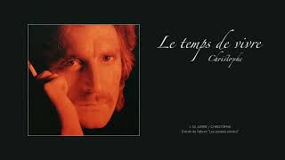 CHRISTOPHE - Le temps de vivre