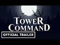 Tower Command Steam Key Global Trailer