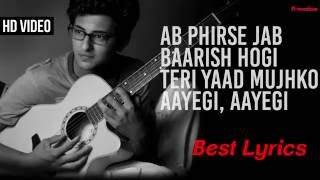 Ab Phirse Jab Baarish - Lyrics song  Darshan Raval