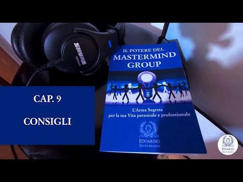 Consigli per la tua Alleanza di Cervelli [AUDIOLIBRI COMPLETI GRATIS - Crescita Personale] CAP. 9