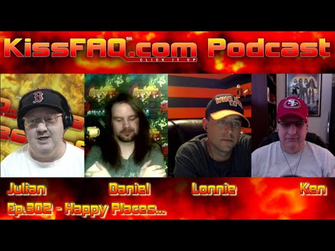KissFAQ Podcast Ep.302 - Happy Places & Over-Compensating...
