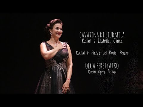 Cavatina di Liudmila (Glinka) — Olga Peretyatko