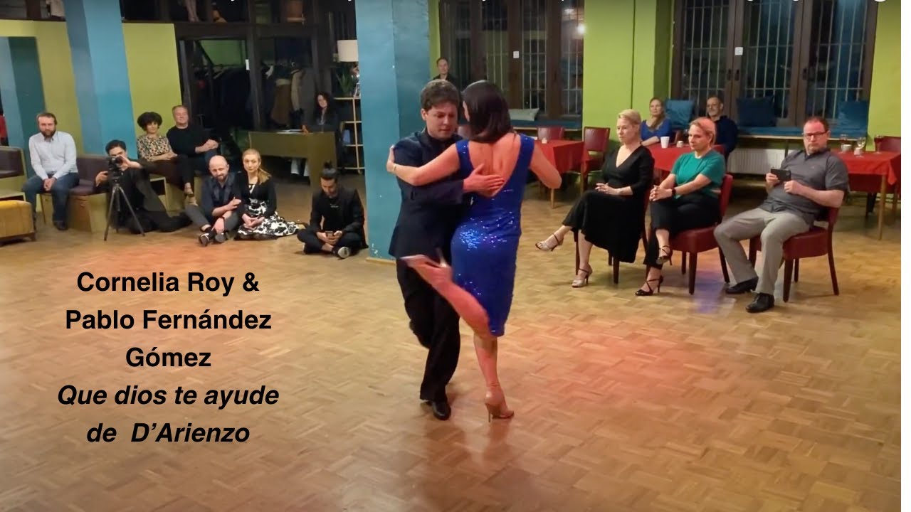 Cornelia Roy & Pablo Fernandez Gomez I Que dios te ayude - D'Arienzo, Pippo Milonga, Tango Berlin