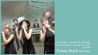 preview Pecombo + TOSHIYUKI YASUDA: Autumn Session... Special Live - EP