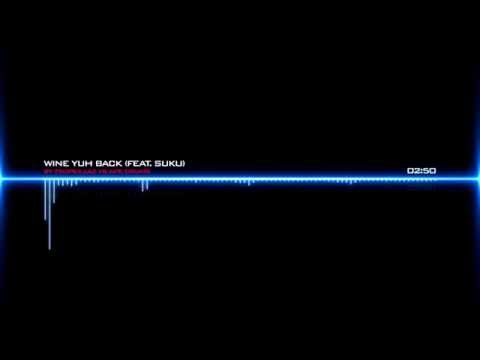 Tropkillaz Vs. Ape Drums - Wine Yuh Back (Feat. Suku)
