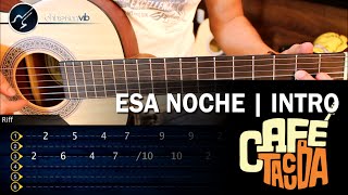 Esa Noche CAFE TACUBA Guitarra INTRO Tutorial Christianvib
