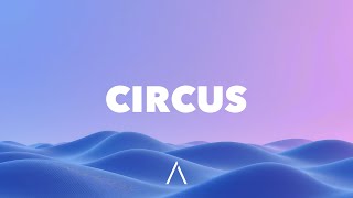 Britney Spears - Circus (Lyrics)