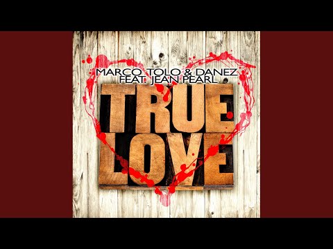 True Love (Danez Tropical Mix)