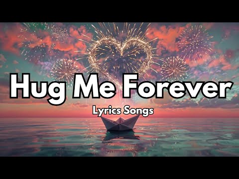Hug Me Forever 💖 | English Love Ballad Song (Lyrics) | Heartfelt Melody 2025 🎧