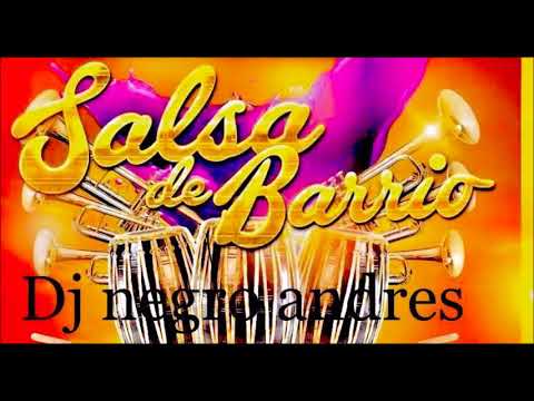 SALSA DE BARRIO VOL 1 DJ NEGRO ANDRES