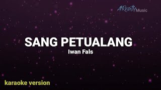 Download lagu Iwan Fals - Sang Petualang ( KARAOKE HD) Original Key mp3