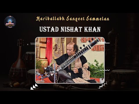 Ustad Nishat Khan Sahib..... Sitar (1)  Harivallabh 29th Dec 2023
