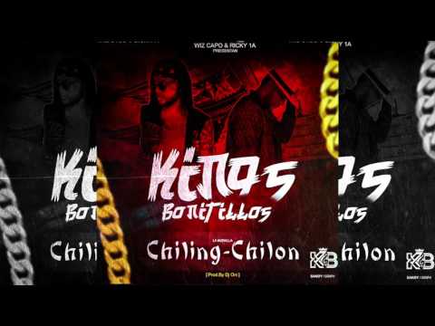Kings Bonitillo - Chiling Chilon ( La Muralla ) Prod.By Dj Oni - 2016
