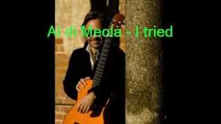 Al di Meola  - I tried