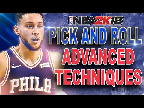 NBA 2K18 Advanced Pick & Roll Tutorial | How to DOMINATE the Pick & Roll!