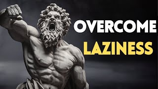 The Cure To Laziness (This Could Change Your Life) | Marcus Aurelius| Stoic| Stoicism