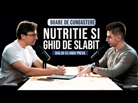 Ghid de slabit si nutritie | BOABE DE CUNOAȘTERE | cu Andu Preda