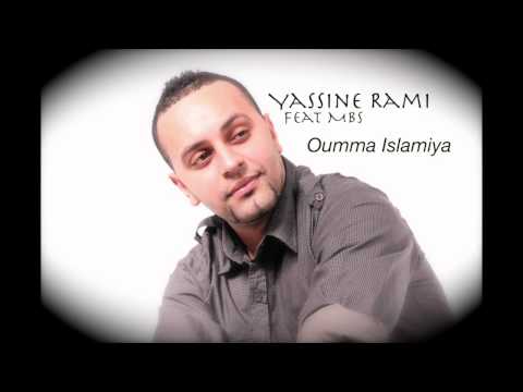Yassine RAMI Feat MBS (Wlad Lbahja) - Oumma Islamiya (2005)