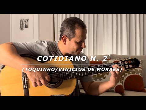 Cotidiano n. 2 (Toquinho/Vinicius de Moraes)