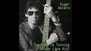 Roger Waters - The Tide Is Turning / Get Back To Radio (Demo) (A To B) (1987)mp4