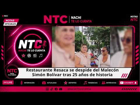 🍽️ Restaurante Resaca se despide del Malecón Simón Bolívar tras 25 años de historia