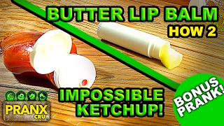 Tasty Tricks : Lip Balm Butter and Ketchup - Pranx CRU