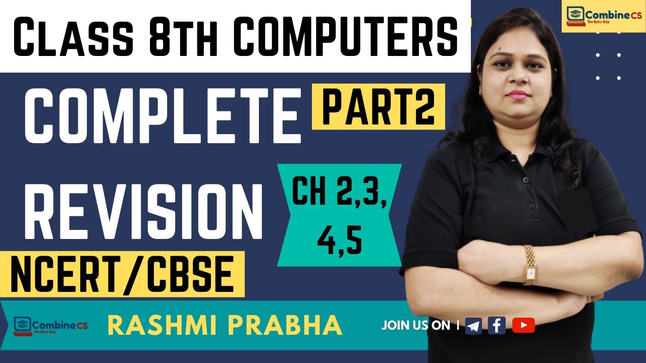 L7: Class 8 Computers | Complete Revision Chapter 2,3,4,5 | AI and You (Computers) | Part-2