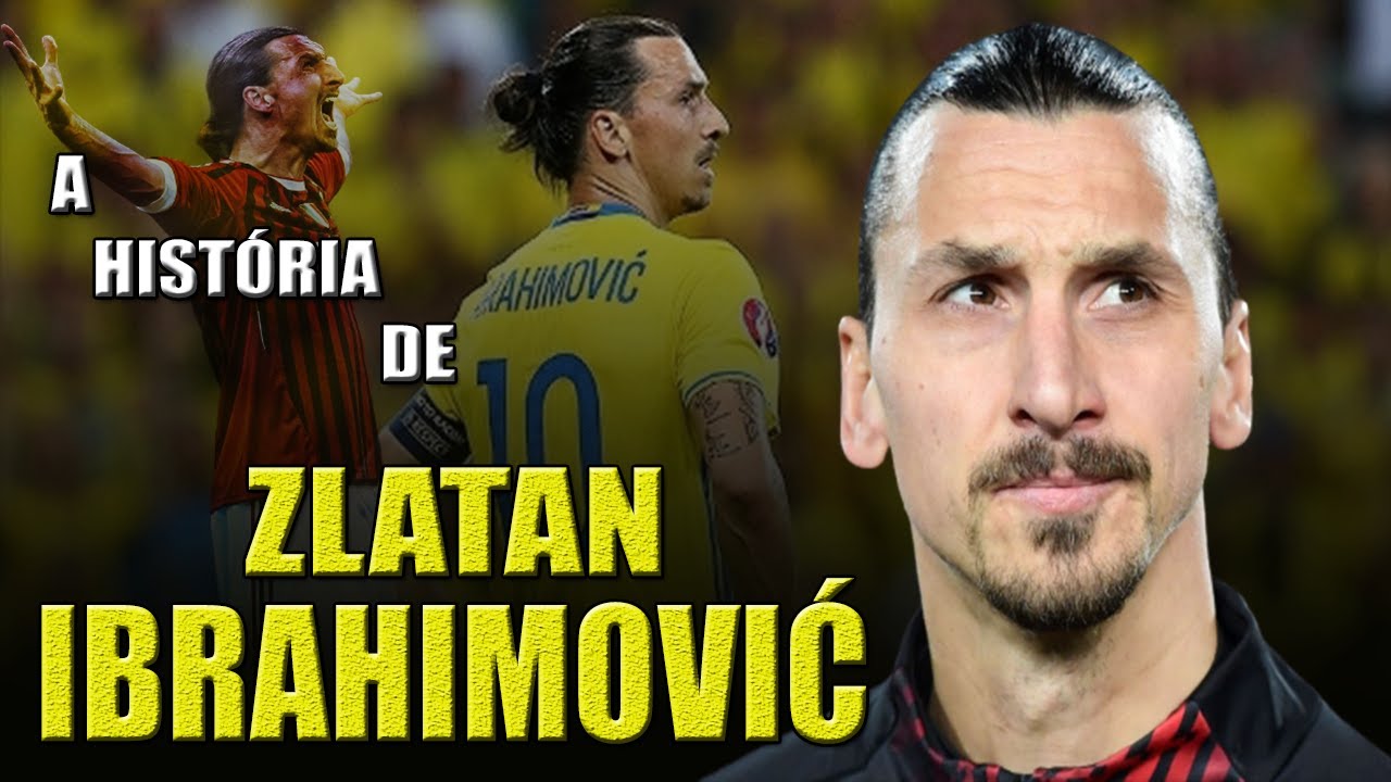 A História de ZLATAN IBRAHIMOVIĆ - GOLAÇOS, FRASES MARCANTES, GENIALIDADE!