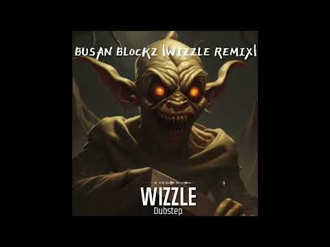 BENZMIXER X SUBFILTRONIK - BUSAN BLOCKZ |WIZZLE REMIX|