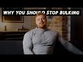 Why You Should Stop Bulking!