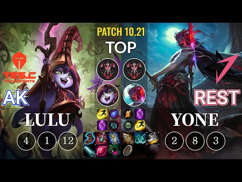TES AK Lulu vs JT Rest Yone Top - KR Patch 10.21