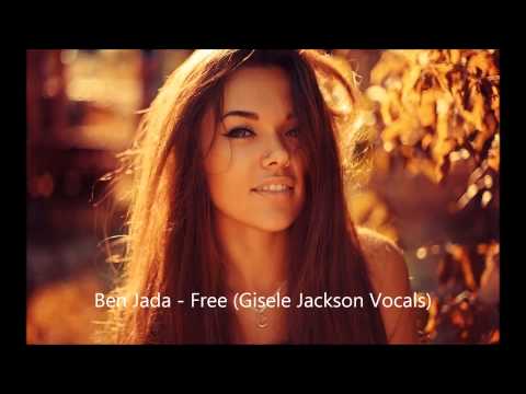 Ben Jada - Free (Gisele Jackson Vocals)